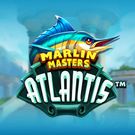 Marlin Masters: Atlantis